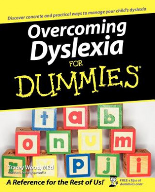 Könyv Overcoming Dyslexia for Dummies Tracey Wood