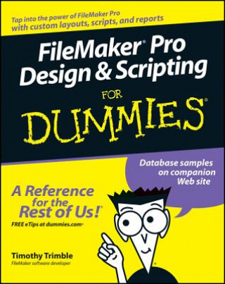 Kniha FileMaker Pro Design and Scripting for Dummies Timothy Trimble