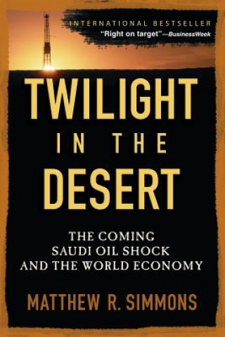 Kniha Twilight in the Desert Matthew R Simmons