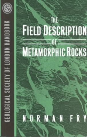 Kniha Field Description of Metamorphic Rocks Fry