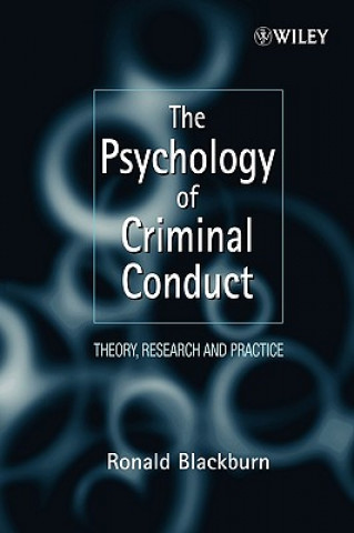 Carte Psychology of Criminal Conduct - Theory, Research & Practice Ronald Blackburn