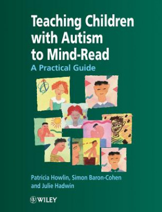 Kniha Teaching Children with Autism to Mindread - A Practical Guide Patricia Howlin