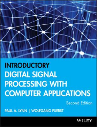 Könyv Introductory Digital Signal Processing with Computer Applications 2e Revised Lynn P.A. Fuers