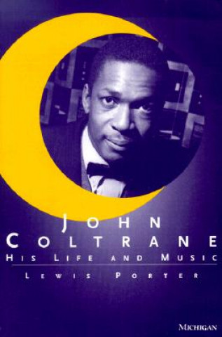 Könyv John Coltrane Lewis Porter