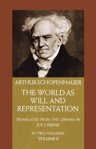 Könyv World as Will and Representation, Vol. 2 Arthur Schopenhauer