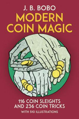 Книга Modern Coin Magic J B Bobo