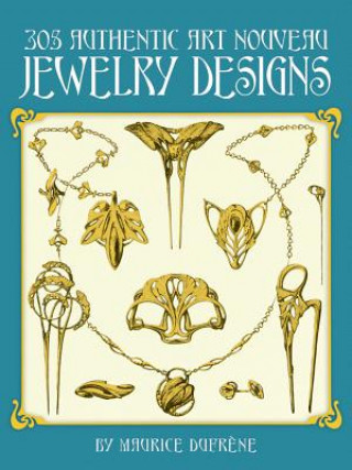 Kniha 305 Authentic Art Nouveau Jewelry Designs Maurice Dufrene