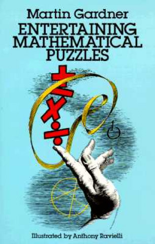 Kniha Entertaining Mathematical Puzzles Martin Gardner