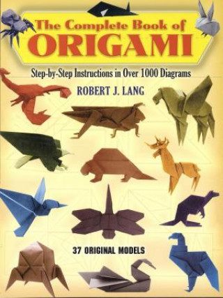 Könyv Complete Book of Origami Robert Lang