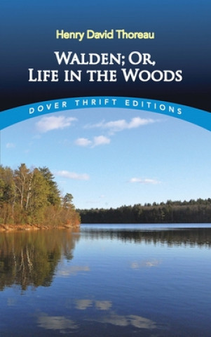 Kniha Walden: Or, Life in the Woods Henry David Thoreau