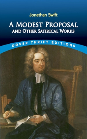 Kniha Modest Proposal and Other Satirical Works Jonathan Swift
