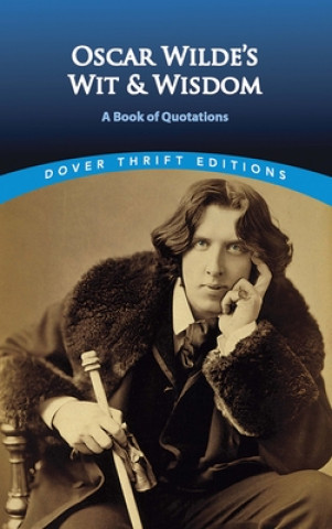 Book Oscar Wilde's Wit and Wisdom Oscar Wilde
