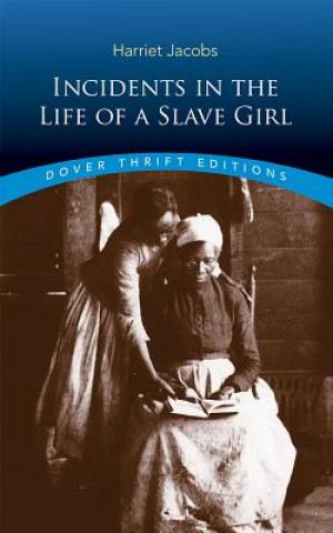 Kniha Incidents in the Life of a Slave Girl Harriet Jacobs