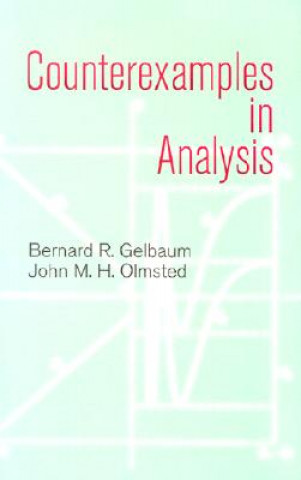 Knjiga Counterexamples in Analysis Bernard R Gelbaum