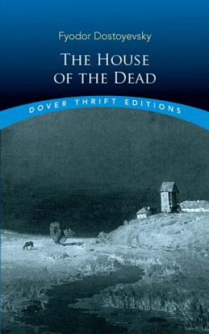 Knjiga House of the Dead Fyodor Dostoyevsky