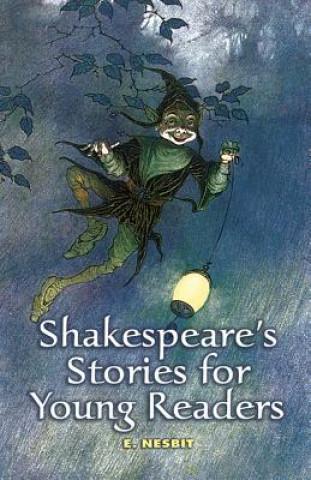 Könyv Shakespeare's Stories for Young Readers Edit Nesbit