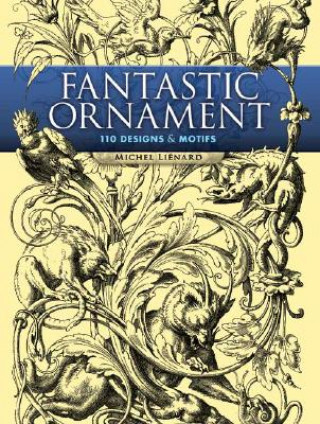 Kniha Fantastic Ornaments Lienard