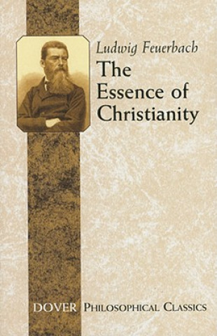 Kniha Essence of Christianity Ludwig Feuerbach