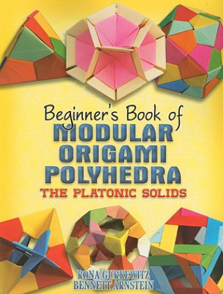 Kniha Beginner's Book of Modular Origami Polyhedra Gurkewitz Gurkewitz