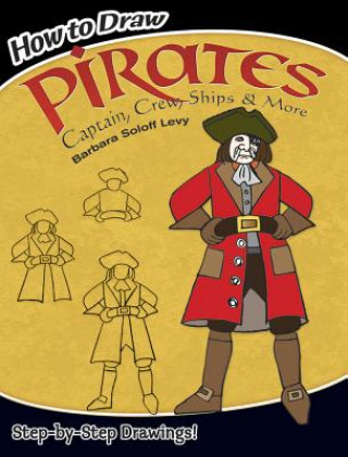 Kniha How to Draw Pirates Barbara Levy