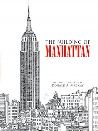 Kniha Building of Manhattan Donald Mackay