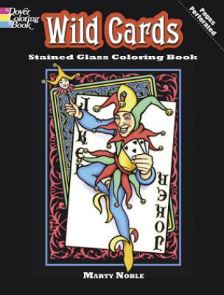 Kniha Wild Cards Stained Glass Coloring Book Marty Noble
