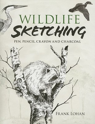 Kniha Wildlife Sketching Frank Lohan