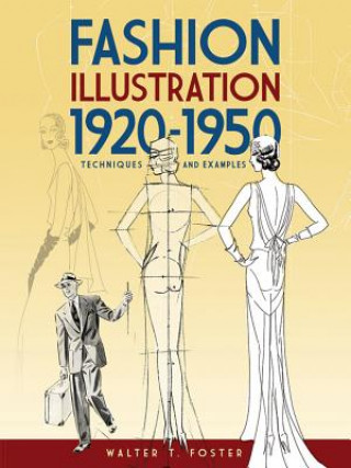 Kniha Fashion Illustration 1920-1950 Walter T Foster