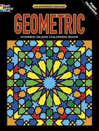 Carte Geometric Stained Glass Coloring Book Dover Dover