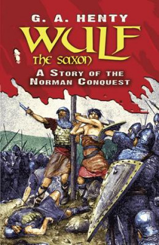 Книга Wulf the Saxon G Henty