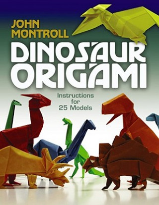 Книга Dinosaur Origami John Montroll