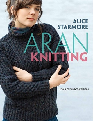 Kniha Aran Knitting Alice Starmore