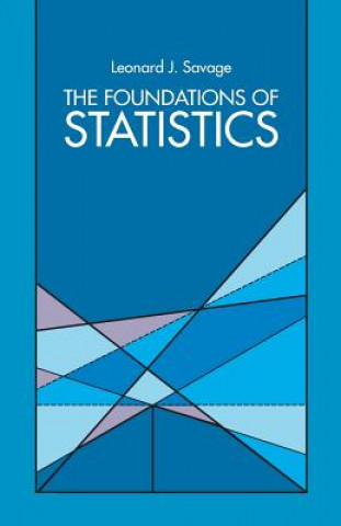 Kniha The Foundations of Statistics Leonard J Savage