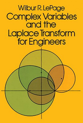 Könyv Complex Variables and the Laplace Transform for Engineers WilburR LePage