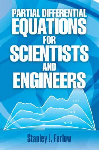 Könyv Partial Differential Equations for Scientists and Engineers Stanley J Farlow