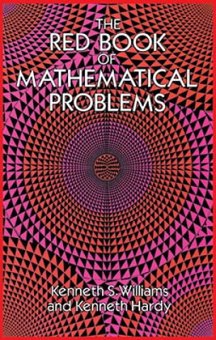 Könyv Red Book of Mathematical Problems Kenneth S Williams