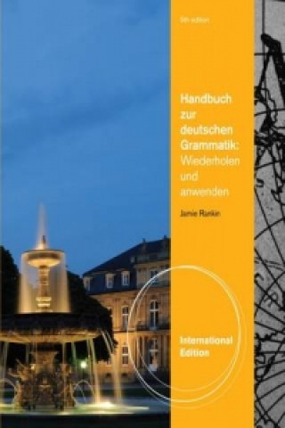 Książka Handbuch zur deutschen Grammatik, International Edition Jamie Rankin