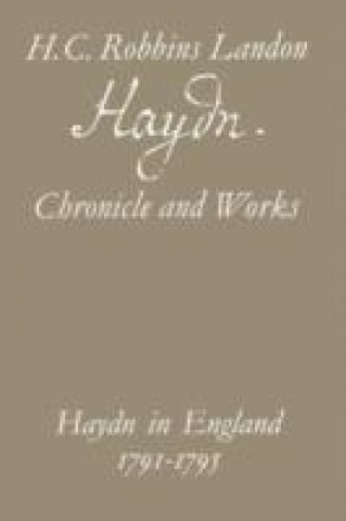 Kniha Haydn: Chronicle and Works H.C.Robbins Landon