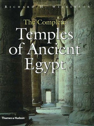 Kniha Complete Temples of Ancient Egypt Richard H Wilkinson