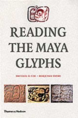 Kniha Reading the Maya Glyphs Michael D Coe