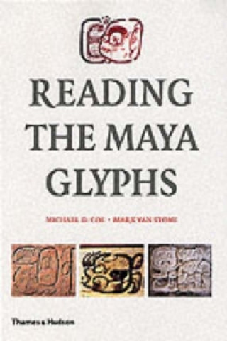 Knjiga Reading the Maya Glyphs Michael D Coe