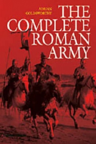 Kniha Complete Roman Army Adrian Goldsworthy