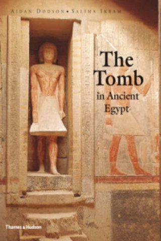 Book Tomb in Ancient Egypt Salima Ikram