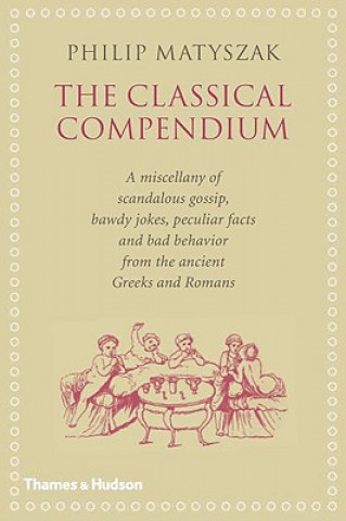 Carte Philip Matyszak's Classical Compendium Philip Matyszak