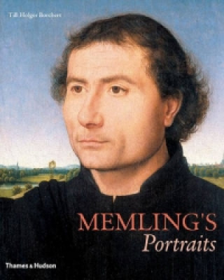 Könyv Memling and the Art of Portraiture Till-Holger Borchert