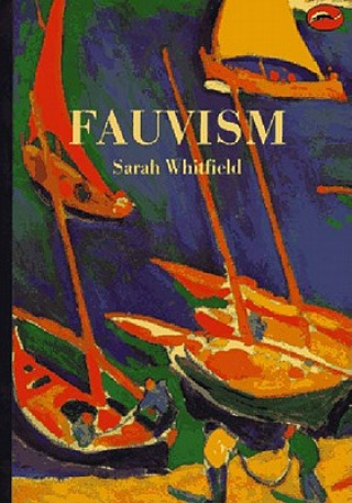 Kniha Fauvism Sarah Whitfield