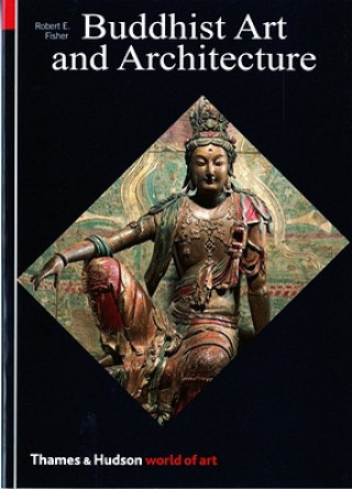 Книга Buddhist Art and Architecture Robert E Fisher