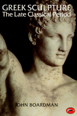 Kniha Greek Sculpture John Boardman