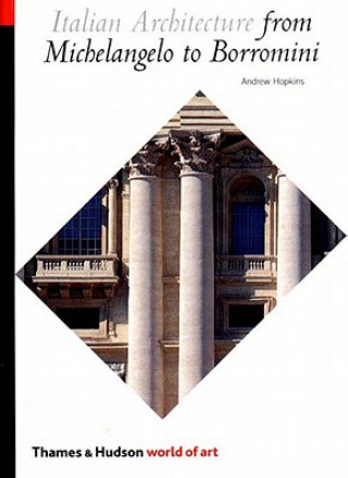 Kniha Italian Architecture Andrew Hopkins