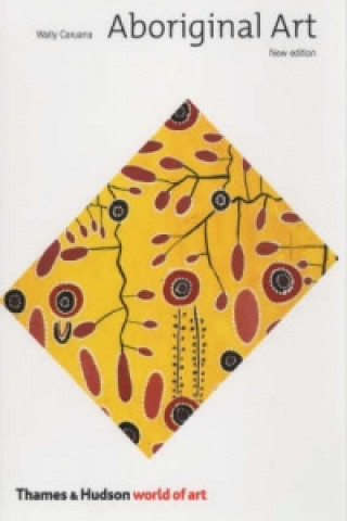 Könyv Aboriginal Art Wally Caruana